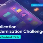 application modernization challenges